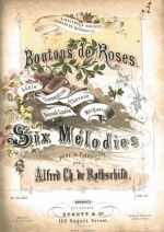 Boutons de Roses - Six Melodies by Alfred de Rothschild